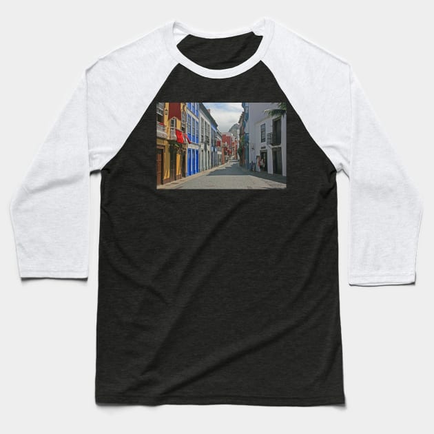 Calle O'Daly, Santa Cruz de La Palma, May 2022 Baseball T-Shirt by RedHillDigital